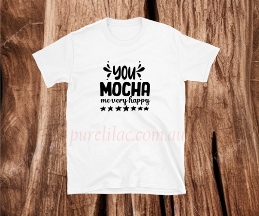 You mocha me very much - Heat Transfer Vinyl