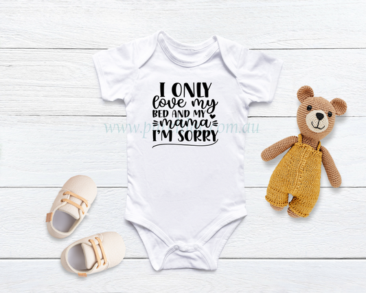 I Only Love My Bed and My Mama - I'm Sorry