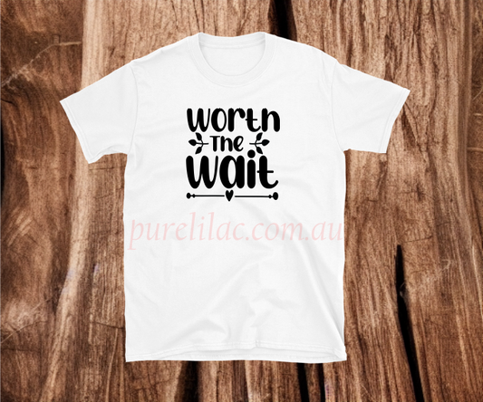 Worth the Wait - Heat Transfer Vinyl