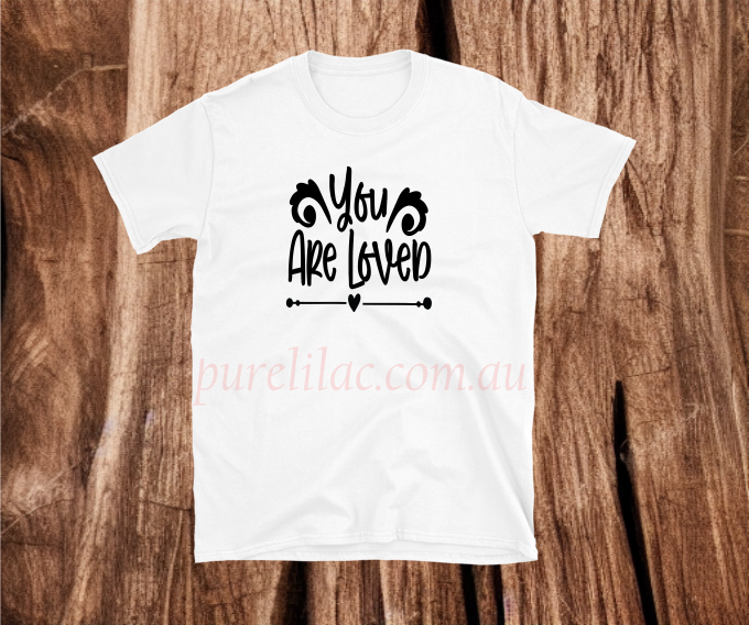 You are Loved - Heat Transfer Vinyl
