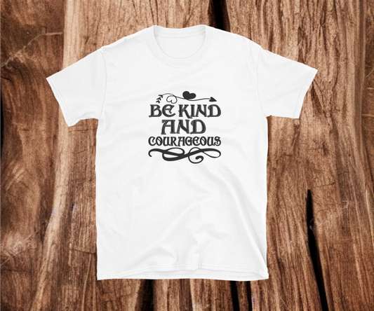 Be Kind and Curageous - Heat Transfer Vinyl